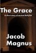 The Grace by Jacob Magnus