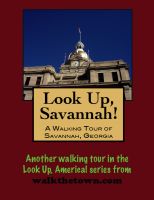 Cover for 'A Walking Tour of Savannah, Georgia'