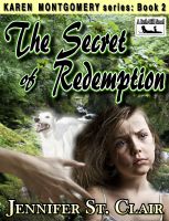 Cover for 'A Beth Hill Novel: Karen Montgomery Series Book 2: The Secret of Redemption'