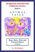 Animal Tails ~ Bugs, Bears, Birds and Celestial Objects  (Book 15) by KC Remington