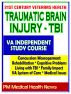 21st Century Veterans Health: Traumatic Brain Injury (TBI) VA Independent Study Course and Additional Material - Cognitive Problems, Living with TBI, Family Impact, Treatment by Progressive Management