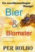 Bier & Blomster by Per Holbo