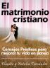 El Matrimonio Cristiano by Claudio y Natalia FernÃ¡ndez