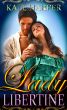 Lady Libertine - A Regency Novella by Kate Harper