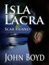 Isla Lacra (Scar Island) by John Boyd