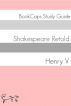 Henry V in Plain and Simple English (A Modern Translation and the Original Version) by BookCaps 