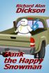 Hank the Happy Snowman by Richard Alan Dickson