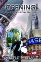 Cover for 'Opening: The Adventures of Chase Manhattan'