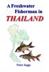 A Freshwater Fisherman in Thailand by Peter Jaggs