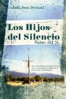 Cover for 'Los hijos del silencio - ni&ntilde;os del 36'