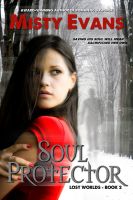 Cover for 'Soul Protector, Lost Worlds Series, Book 2'