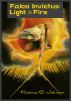 Falco Invictus: Light & Fire by Rodney C. Johnson
