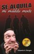 Se Alquila Mi Maldita Mente by Eduardo A. Borges