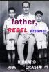 Father, Rebel, Dreamer by Richard Crasta
