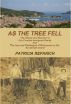 AS THE TREE FELL---The History and Reunion of Our Croatian Immigrant Family --and--The Joys and Challenges of Retirement on Vis, An Adriatic Island by Patricia Repanich