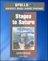 Apollo and America's Moon Landing Program: Stages to Saturn - A Technological History of the Apollo/Saturn Launch Vehicles (NASA SP-4206) - Official Saturn V Development History by Progressive Management