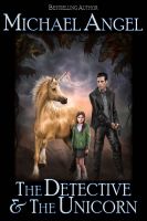 Cover for 'The Detective & The Unicorn'