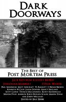 Cover for 'Dark Doorways: The Best of Post Mortem Press 2012'
