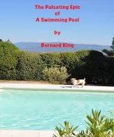 Cover for 'The Pulsating Epic Of A swimming Pool'