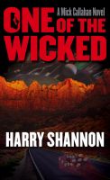 Cover for 'One of the Wicked: A Mick Callahan Novel'