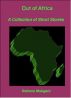 Out of Africa - A Collection of Short Stories by Rebone Makgato