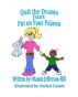 Quit the Drama Just Put on Your Pajama by Mamie Jefferson-Hill