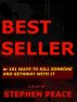 BEST SELLER or 101 Ways To Kill Someone And Get Away With It By The Famous Defense Lawyer HH Munroe by Stephen Peace