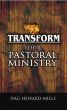 Transform Your Pastoral Ministry by Dag Heward-Mills