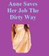 Anne Saves Her Job The Dirty Way by Monica P
