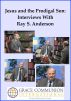 Jesus and the Prodigal Son: Interviews With Ray S. Anderson by Ray S. Anderson