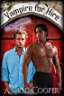 Vampire for Hire by Astrid Cooper