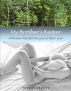 My Brother's Keeper: A Woman's Heartfelt Account of Taboo Love by Theresa Frost