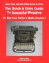 The Quick & Dirty Guide To Successful Blogging by Peter Miller