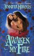 Awaken My Fire by Jennifer  Horsman