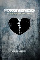 Cover for 'Forgiveness: A Commentary on Philemon'