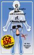 Q: What Do You Call A Blank With A Vasectomy? by M. Fritz Friedman