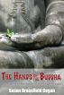 The Hands of the Buddha by Susan Cogan