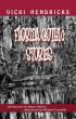 Florida Gothic Stories by Vicki Hendricks