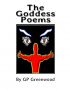 The Goddess Poems by GP Greenwood