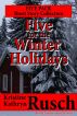Five for the Winter Holidays by Kristine Kathryn Rusch