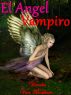El Angel Vampiro: Una Nueva Raza ha Nacido by Vianka Van Bokkem