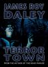 Terror Town by James Roy Daley