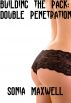Building the Pack: Double Penetration by Sonia Maxwell