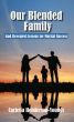 Our Blended Family. God Revealed Lessons for Marital Success by Carletta Henderson-Youngs