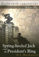Cover for 'Spring-heeled Jack and the President's Ring'