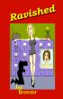 Ravished: An Office FemDom Story by Joe Brewster