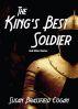 The King's Best Solder (And Other Stories) by Susan Cogan