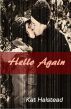 Hello Again by Kat Halstead
