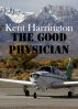 The Good Physician by Kent Harrington