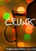 Crunk (neighbors, special edition) by Jess C Scott